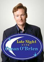 Late Night with Conan O'Brien